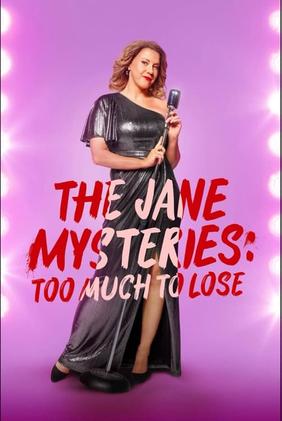 The Jane Mysteries: Too Much to Lose