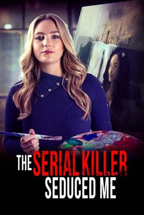 The Serial Killer Seduced Me