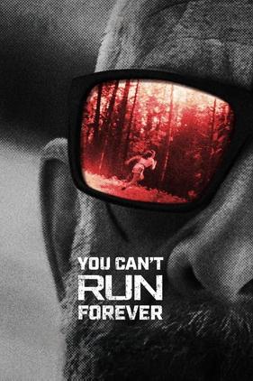 You Can't Run Forever