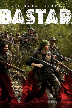 Bastar: The Naxal Story