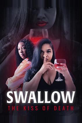 Swallow: The Kiss of Death