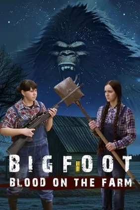 Bigfoot: Blood on the Farm